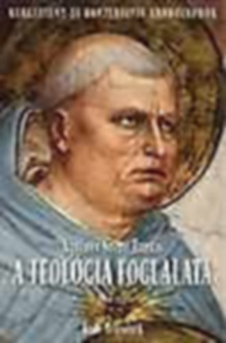 Aquin�i Szent Tam�s - A teol�gia foglalata I+II/1.+II/2. (a teljes m� h�rom k�tetben egy�tt)