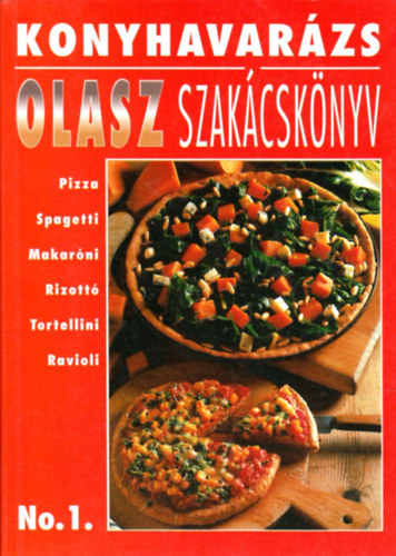 Marksz Pl  (szerk.) - Konyhavarzs No.1.: Olasz szakcsknyv