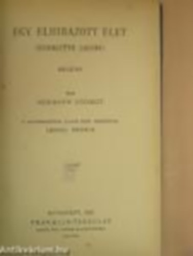 Hermann György - Egy elhibázott élet (Henriette Jacoby)