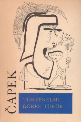 Karel Capek - Trtnelmi grbe tkr