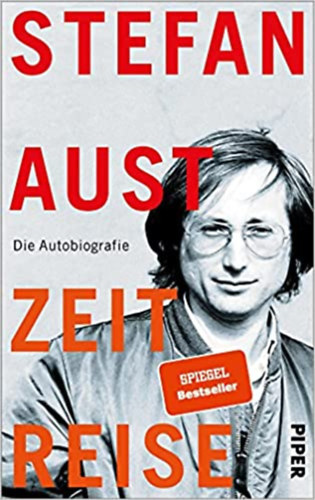 Stefan Aust - Zeitreise - Die Autobiografie