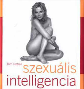 Kim Cattrall; Mark Levinson - Szexulis intelligencia