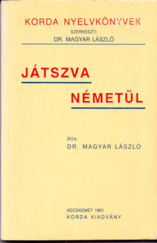 Dr. Magyar László - Játszva németül