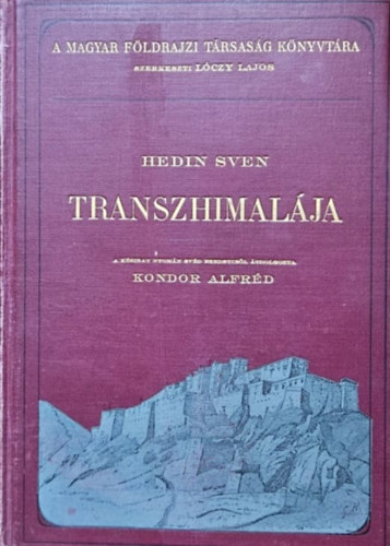 Sven Hedin - Transzhimal�ja - Felfedez�sek �s kalandok Tibetben