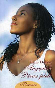 Clara Dubois - Angyalok P�rizs felett
