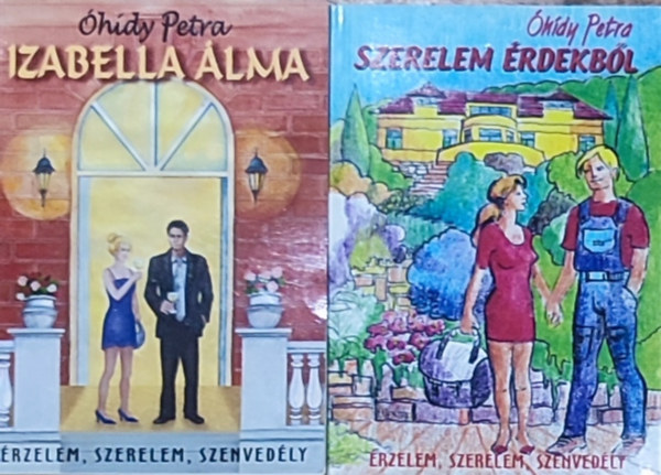 Óhídy Petra - 2db Óhídy Petra regény - Izabella pálma, Szerelem érdekből