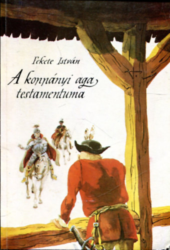 Fekete Istv�n - A kopp�nyi aga testamentuma