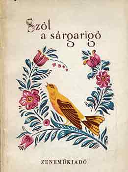 Schram Ferenc  (szerk.) - Sz�l a s�rgarig� (100 magyar n�pdal)
