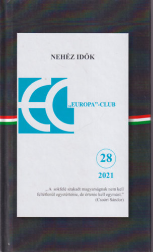 Smuk Andr�s  (szerk.) - Neh�z id�k - Huszonnyolcadik k�nyv 2021