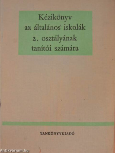 Csoma Vilmos - Kziknyv az ltalnos iskolk 2. osztlynak tanti szmra