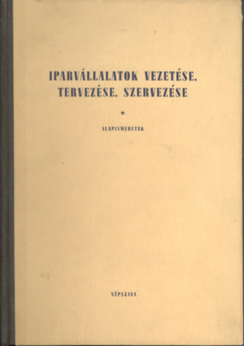 Dr. Harsnyi Istvn - Iparvllalatok vezetse, tervezse, szervezse