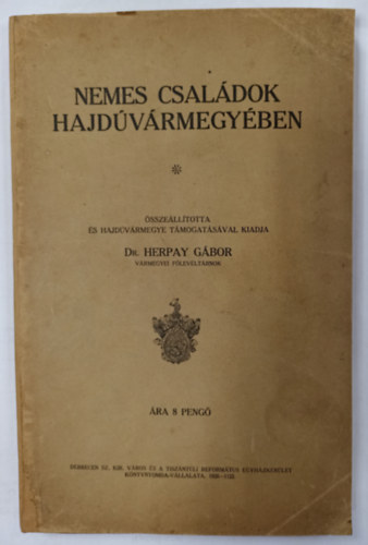 Dr. Herpay Gbor - Nemes csaldok Hajdvrmegyben