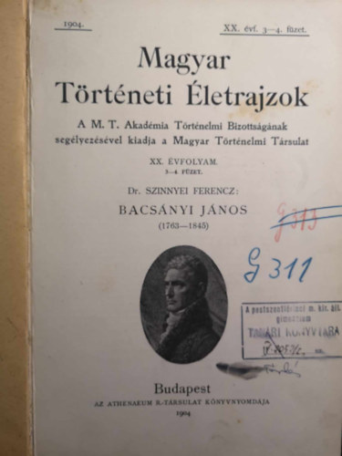 Szinnyei Ferencz dr. - Bacsnyi Jnos (1763-1845) (Magyar Trtneti letrajzok)