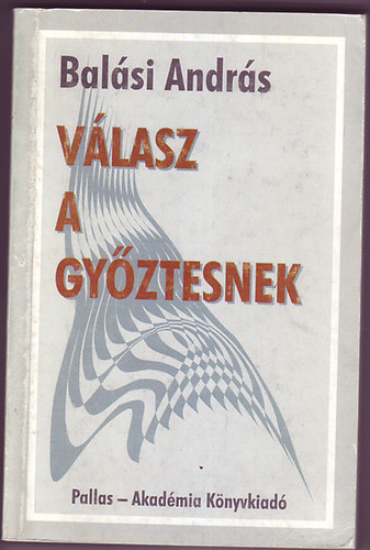 Balsi Andrs - Vlasz a gyztesnek