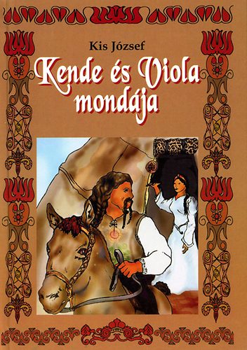 Kis J�zsef - Kende �s Viola mond�ja