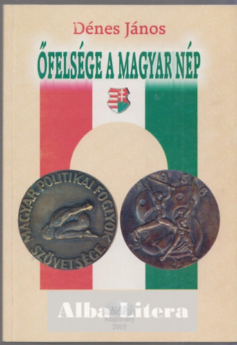 D�nes J�nos - �fels�ge a magyar n�p I-III.