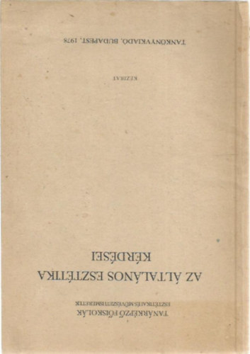 Fldnyi Lszl; Poszler Gyrgy - Az ltalnos eszttika krdsei