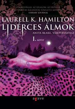 Laurell K. Hamilton - Lidrces lmok I-II.