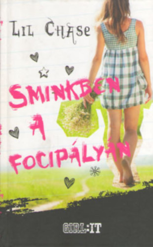 Lil Chase - Sminkben a focip�ly�n