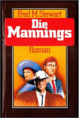 Fred M. Stewart - Die Mannings