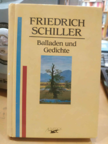 Friedrich Schiller - Balladen und Gedichte (Balladák és versek)