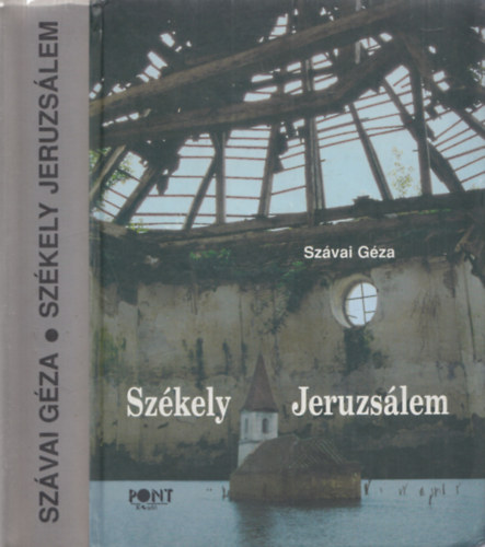 Sz�vai G�za - Sz�kely Jeruzs�lem
