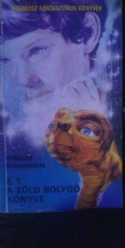 William Kotzwinkle - E.T. A zld bolyg knyve