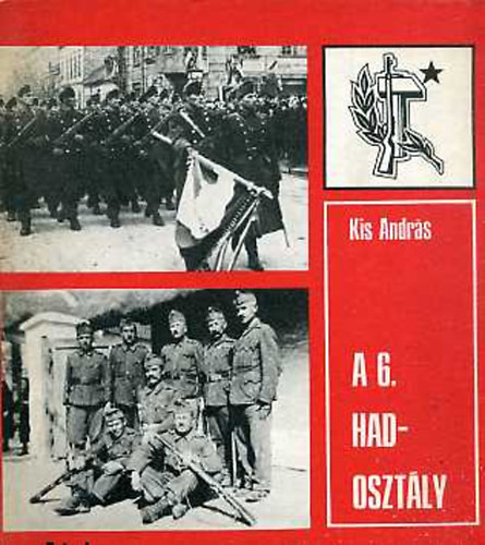 Kis Andrs - A 6. hadosztly