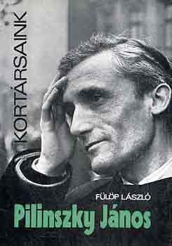 Fülöp László - Pilinszky János (Kortársaink)