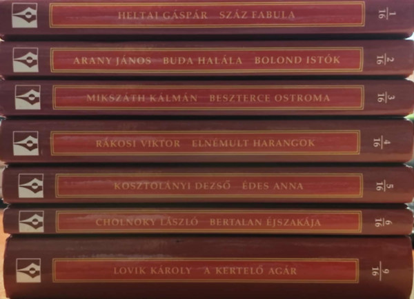 Heltai G�sp�r, Arany J�nos, Miksz�th K�lm�n, R�kosi Viktor, Kosztol�nyi Dezs�, Cholnoky L�szl�, Lovik K�roly - 7 db A magyar irodalom remekei sorozatb�l