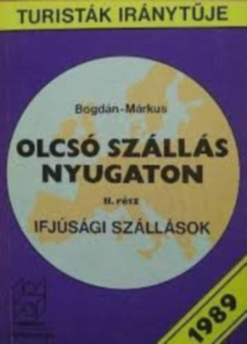 Bogd�n - M�rkus - Olcs� sz�ll�s nyugaton II. r�sz - Ifj�s�gi sz�ll�sok