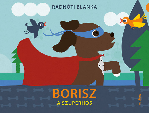Radnóti Blanka - Borisz a szuperhős