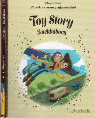 Mesk az aranygyjtemnybl: Toy Story Jtkhbor (Disney)