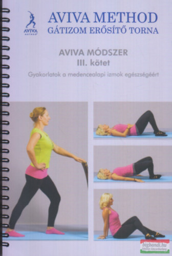 AVIVA METHOD - GTIZOM ERST TORNA - AVIVA MDSZER III. KTET