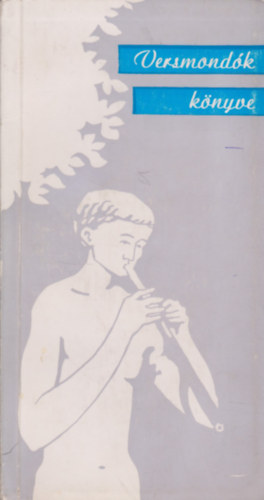 G�rdonyi B�la-K�rp�ti Kamil  (szerk.) - Versmond�k k�nyve 1970