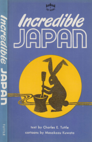 Charles E. Tuttle Co. - Incredible Japan