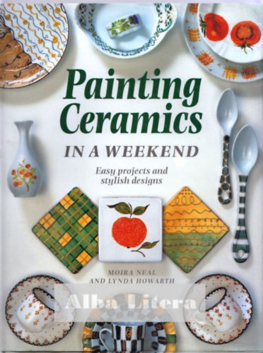 Moira Neal - Painting Ceramics in a Weekend
