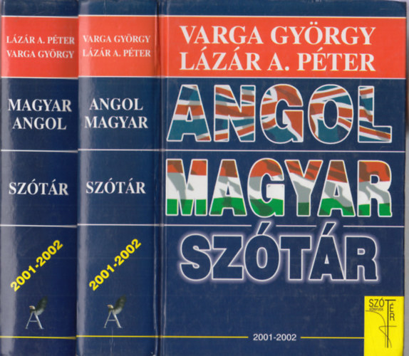 L�z�r A. P�ter Varga Gy�rgy - Angol-magyar sz�t�r + Magyar-angol sz�t�r (2 db.)