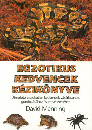 David Manning - Egzotikus kedvencek kézikönyve