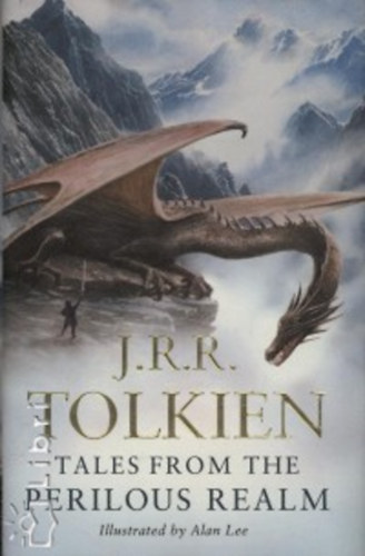 J. R. R. Tolkien - Tales From The Perilous Realm