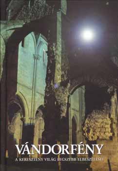 Vndorfny - A keresztny vilg legszebb elbeszlsei