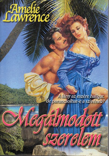 Amelie Lawrence - Megálmodott szerelem