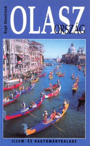 Hugh Shankland - Olaszország - Illem- és hagyománykalauz