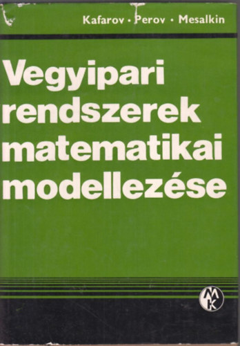 Kafarov - Vegyipari rendszerek matematikai modellezése