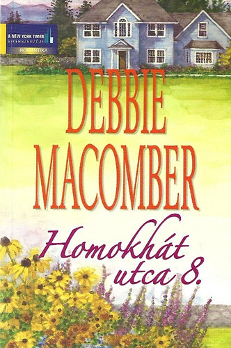 Fordította: Gärtner Zita Debbie Macomber - Homokhát utca 8. (Cédrusliget 8.)