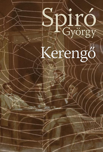 Spir� Gy�rgy - Kereng�