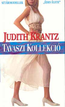 Judith Krantz - Tavaszi Kollekci�