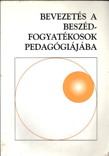 Krommer va - Bevezets a beszdfogyatkosok pedaggijba (Szveggyjtemny)