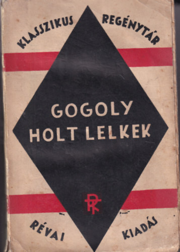 Gogoly - Holt lelkek  (Klasszikus regnytr)