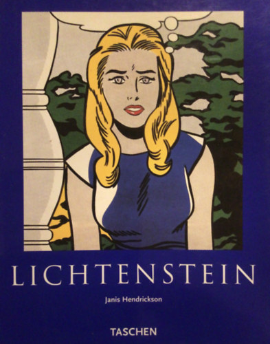 Janis Hendrickson - Roy Lichtenstein (Taschen) (angol nyelv)